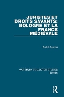 Book Cover for Juristes et droits savants: Bologne et la France médiévale by André Gouron