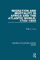 Book Cover for Migration and Mortality in Africa and the Atlantic World, 1700–1900 by Philip D. Curtin