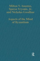 Book Cover for Aspects of the Mind of Byzantium by Milton V. Anastos, Speros, Jr Vryonis, Nicholas Goodhue