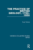 Book Cover for The Practice of British Geology, 1750–1850 by Hugh Torrens