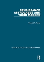 Book Cover for Renaissance Astrolabes and their Makers by Gerard L'E. Turner