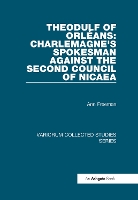 Book Cover for Theodulf of Orléans: Charlemagne's Spokesman against the Second Council of Nicaea by Ann Freeman