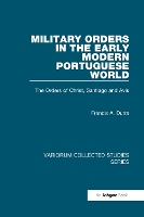 Book Cover for Military Orders in the Early Modern Portuguese World by Francis A. Dutra