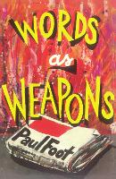 Book Cover for Words as Weapons by Paul Foot