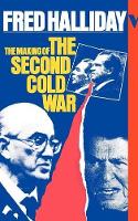 Book Cover for The Making of the Second Cold War by Fred Halliday