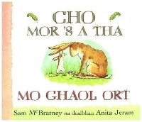 Book Cover for Cho Mor 'S a Tha Mo Ghaol Ort by Sam McBratney