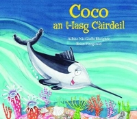 Book Cover for Coco an T-Iasg Cairdeil by Ailbhe Nic Giolla Bhrighde