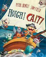 Book Cover for Hoigh! Cait! by Peter Bently, Jim Field