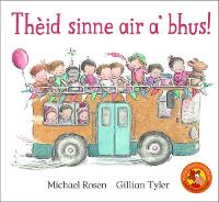 Book Cover for Theid Sinne Air A' Bhus! by Michael Rosen