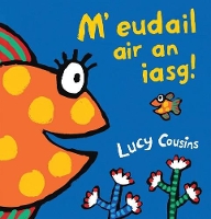 Book Cover for M' eudail air an iasg by Lucy Cousins