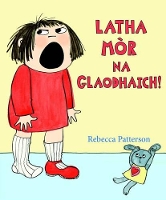 Book Cover for Latha Mor na Glaodhaich! by Rebecca Patterson