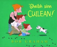 Book Cover for Gheibh Sinn Cuilean! by Bob Graham