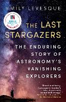 Book Cover for The Last Stargazers by Emily Levesque
