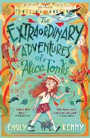 The Extraordinary Adventures of Alice Tonks by Emily Kenny