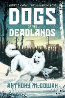 Book Cover for DOGS OF THE DEADLANDS by ANTHONY MCGOWAN