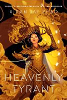 Book Cover for Heavenly Tyrant by Xiran Jay Zhao