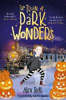 Book Cover for The Train of Dark Wonders by Alex Bell