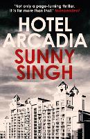 Book Cover for Hotel Arcadia by Sunny Singh