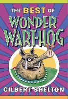 Book Cover for The Best Of Wonder Wart-hog by Gilbert Shelton