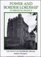 Book Cover for Power and Border Lordship in Medieval France by Kathleen Thompson