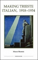 Book Cover for Making Trieste Italian, 1918-1954 by Maura (Author) Hametz