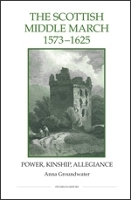 Book Cover for The Scottish Middle March, 1573-1625 by Anna Groundwater