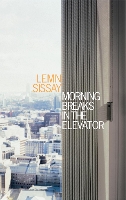 Book Cover for Morning Breaks In The Elevator by Lemn Sissay