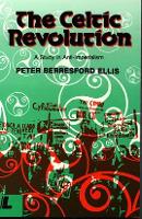 Book Cover for Celtic Revolution, The - A Study in Anti-imperialism by Peter Berresford Ellis