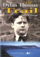 Book Cover for Dylan Thomas Trail, The by David N. Thomas