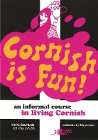 Book Cover for Cornish is Fun - An Informal Course in Living Cornish by Heini Gruffudd