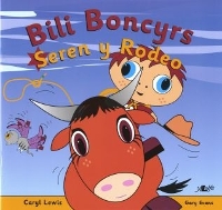 Book Cover for Cyfres y Teulu Boncyrs: 4. Bili Boncyrs: Seren y Rodeo by Caryl Lewis