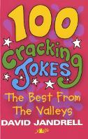 Book Cover for 100 Cracking Jokes - The Best from the Valleys by David Jandrell