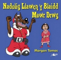 Book Cover for Nadolig Llawen y Blaidd Mawr Drwg by Morgan Tomos