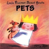 Book Cover for Little Princess Board Book - Pets by Tony Ross