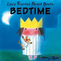 Book Cover for Little Princess Board Book - Bedtime by Tony Ross