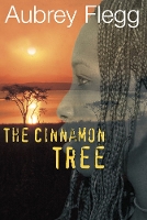 Book Cover for The Cinnamon Tree by Aubrey Flegg