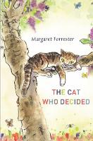 Book Cover for The Cat Who Decided by Margaret Forrester