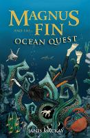 Book Cover for Magnus Fin and the Ocean Quest by Janis Mackay