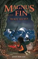 Book Cover for Magnus Fin and the Selkie Secret by Janis Mackay