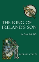 Book Cover for The King of Ireland's Son by Padraic Colum