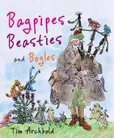 Book Cover for Bagpipes, Beasties and Bogles by Tim Archbold