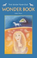 Book Cover for The Seven-Year-Old Wonder Book by Isabel Wyatt