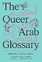 Book Cover for The Queer Arab Glossary by Marwan Kabbour