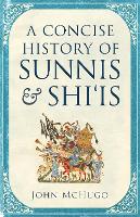 Book Cover for A Concise History of Sunnis and Shi`is by John McHugo