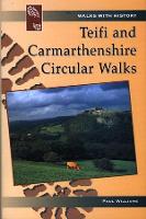 Book Cover for Teifi & Carmarthenshire Circular Walks by Paul Williams