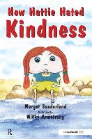 Book Cover for How Hattie Hated Kindness by Margot Sunderland