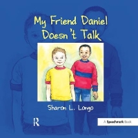 Book Cover for My Friend Daniel Doesn't Talk by Sharon Longo