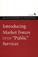 Book Cover for Introducing Market Forces into 'Public' Services by Colin Robinson