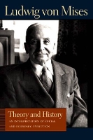 Book Cover for Theory & History by Ludwig von Mises