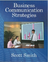 Book Cover for Business Communication Strategies by Scott Smith